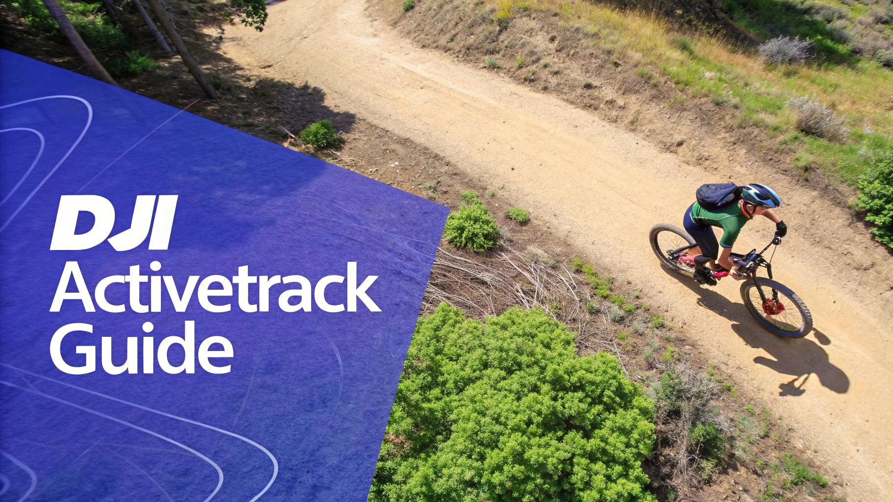 Your Complete Guide to DJI Active Track